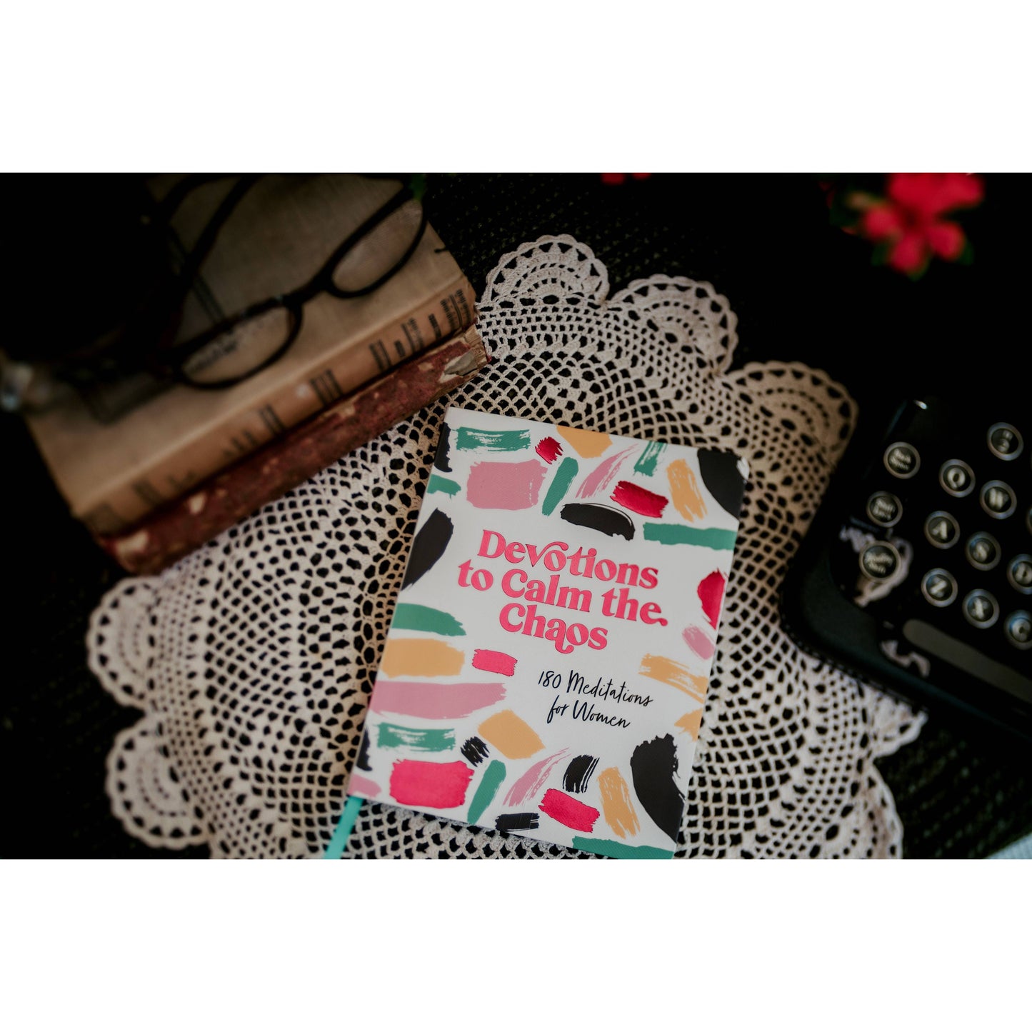 Devotions to Calm the Chaos