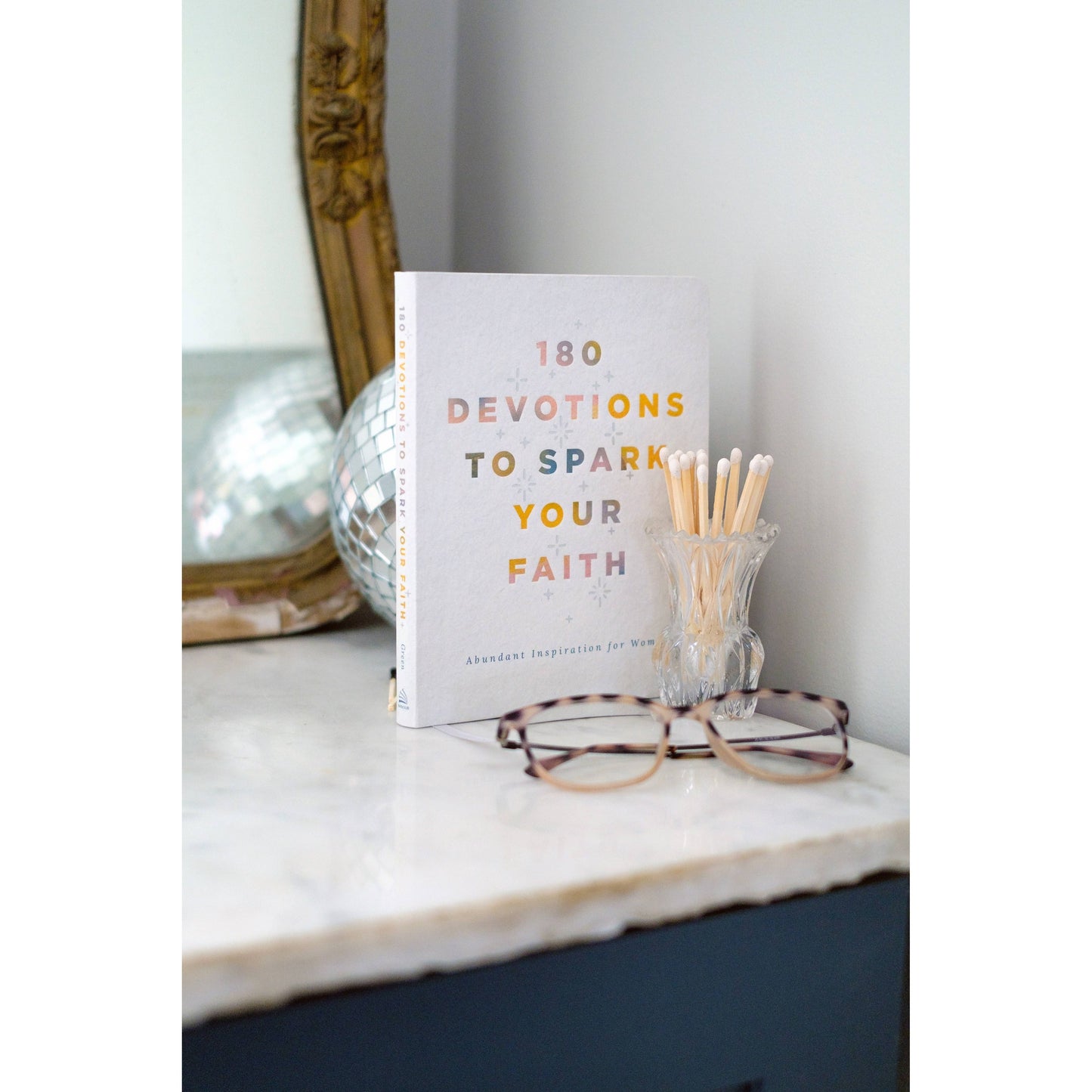 180 Devotions to Spark Your Faith