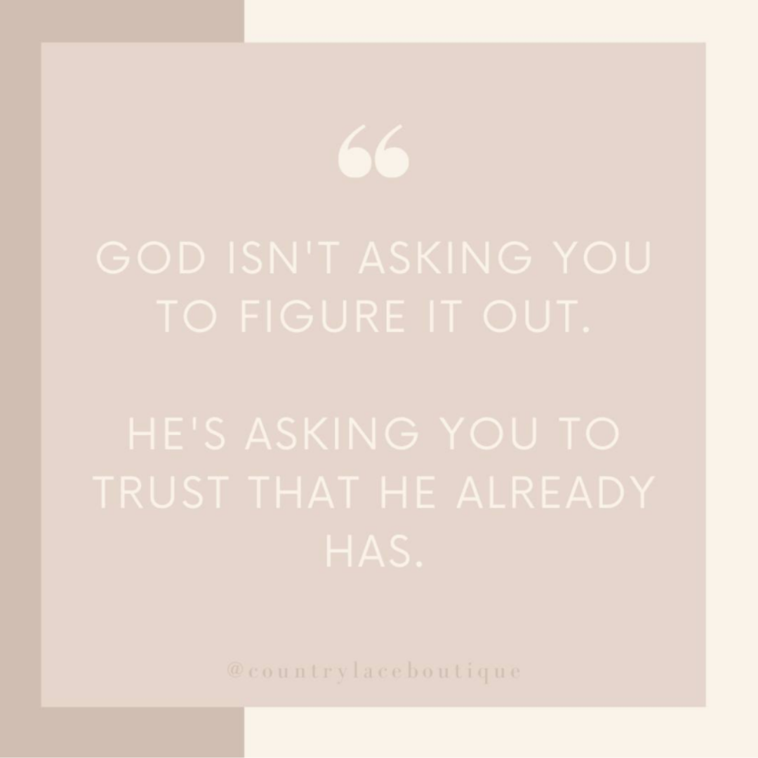 Trust Him.