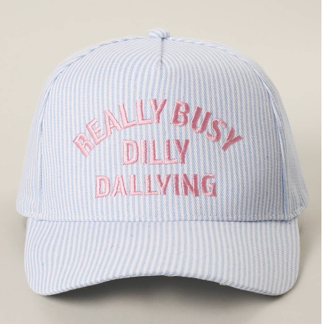 REALLY BUSY DILLY DALLYING Embroidered Seersucker Stripe Hat